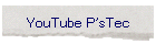 YouTube P'sTec